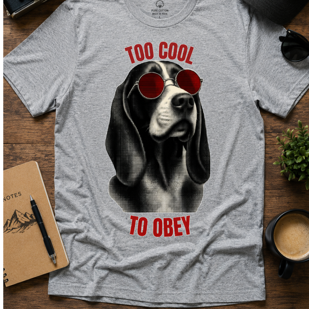 Too Cool To Obey Dog T-Shirt